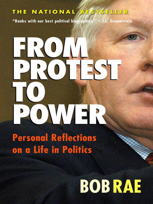Title details for From Protest to Power by Bob Rae - Available